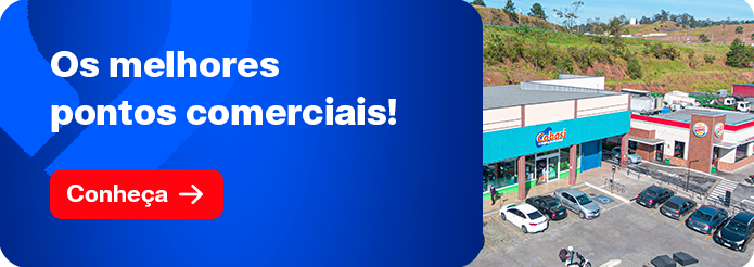 Os melhores pontos comerciais! Conheça ➜ 