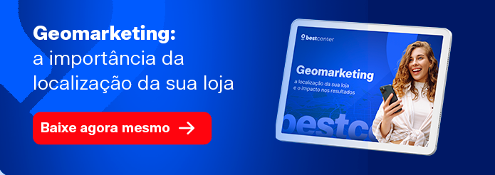 Geomarketing: a importância da localização da sua loja Botão: Baixe agora mesmo ➜